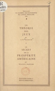 La théorie des jeux. Le secret de la prospérité américaine