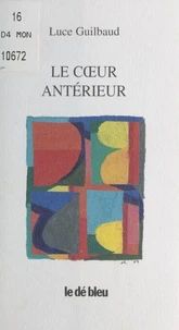 Le coeur antérieur