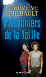 Prisonniers de la faille