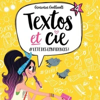 Textos et cie v 04 # l'ete des confidences