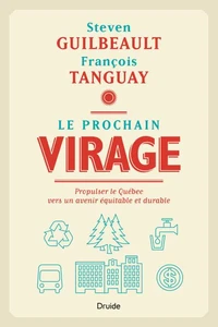 Le prochain virage. propulser le quebec vers un avenir equitable