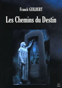 Les chemins du destin
