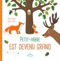Petit-Arbre est devenu grand