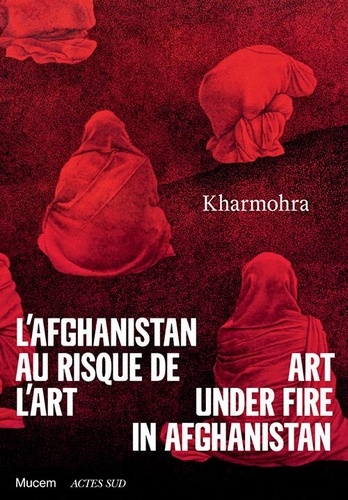 L'Afghanistan au risque de l'art. Kharmohra