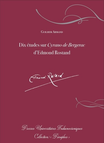 Dix études sur Cyrano de Bergerac d'Edmond Rostand