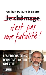 Le chômage n'est pas une fatalité !