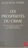 LES PROSPERITES DU CRIME.. Trafic de stupéfiants, blanchiment et crises financières dans l'après-guerre froide