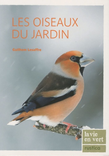 Guilhem Lesaffre - Les oiseaux du jardin.