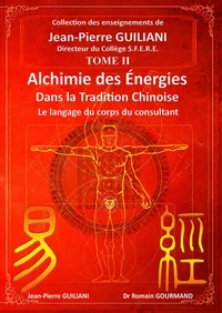 Alchimie des énergies dans la tradition chinoise
