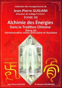 Alchimie des énergies dans la Tradition chinoise