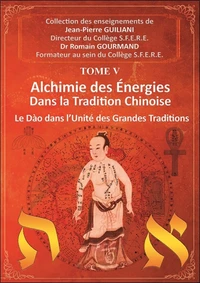 Alchimie des énergies dans la Tradition chinoise