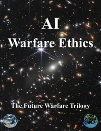 AI Warfare Ethics