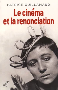 Le cinéma et la renonciation