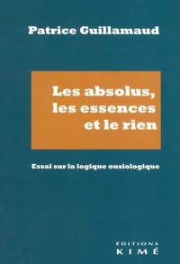 Les absolus, les essences et le rien