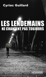 Les lendemins ne chantent pas toujours
