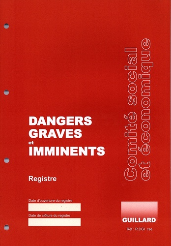  Guillard - Dangers graves et imminents - Registre CSE.