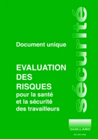 Document unique d'évaluation des risques pour la santé et la sécurité des travailleurs