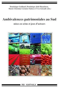 Ambivalences patrimoniales au Sud