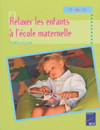 Relaxer les enfants à l'école maternelle
