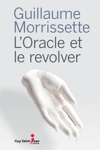 L'oracle et le revolver