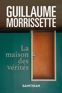 La maison des verites 2e ed.