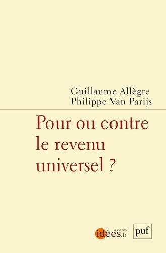 Guillaume Allègre et Philippe Van Parijs - Pour ou contre le revenu universel ?.