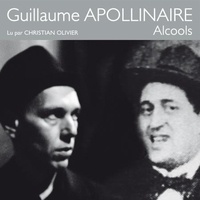 Guillaume Apollinaire et Christian Olivier - Alcools.