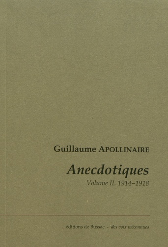Anecdotiques. Volume 2, Avril 1914 - Novembre 1918