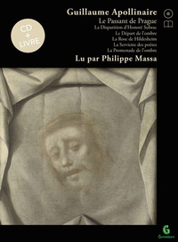 Guillaume Apollinaire - Le Passant de Prague (CD + Livre).