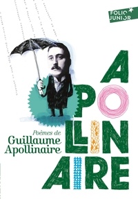 Guillaume Apollinaire - Poèmes de Guillaume Apollinaire.