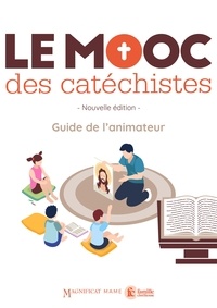 Guillaume Arnaud - Le MOOC des catéchistes - Guide de l'animateur.