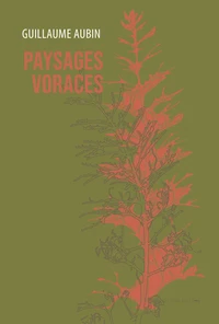 Paysages voraces