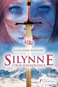 Guillaume Audouin - Silynne coeur d'innocence.