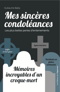 Téléchargements gratuits de livres adio Mes sincères condoléances  - Les plus belles perles d'enterrements PDF PDB FB2 (French Edition)