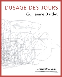 Guillaume Bardet et Lorette Nobécourt - L'usage des jours - 365 objets en céramiques.