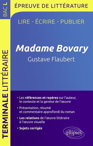 Madame Bovary de Gustave Flaubert. Epreuve de littérature Bac Tle L