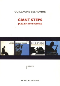 Guillaume Belhomme - Giant steps - Jazz en 100 figures.