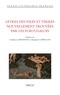 Guillaume Berthon et Raphaël Cappellen - Lettres des ysles et terres nouvellement trouvées par les Portugalois - Un voyage imaginaire à Sumatra à la Renaissance.