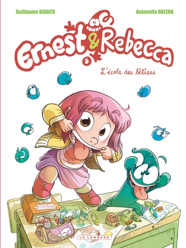 Ernest et Rebecca Tome 5 L'école des bétises