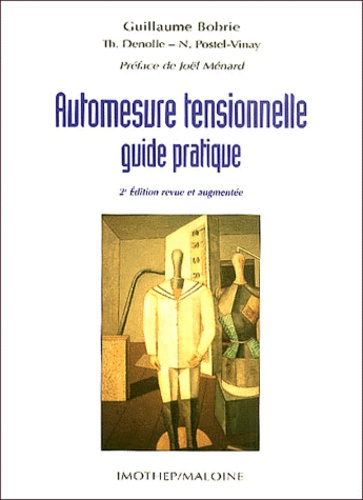 Guillaume Bobrie - Automesure Tensionnelle. Guide Pratique, 2eme Edition.