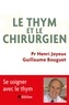 Guillaume Bouguet - Le thym et le chirurgien.