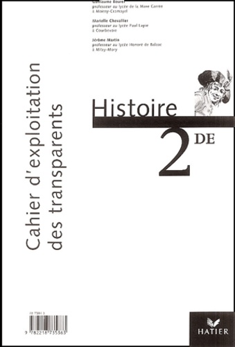 Guillaume Bourel et Marielle Chevallier - Histoire 2e - Cahier d'exploitation des transparents.