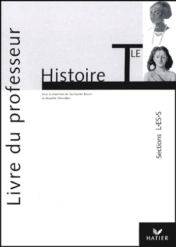 Guillaume Bourel et Marielle Chevallier - Histoire Tle L/ES/S - Livre du professeur.