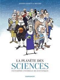 Guillaume Bouzard et  Fischetti - La Planète des sciences.
