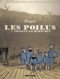 Les Poilus frisent le burn-out