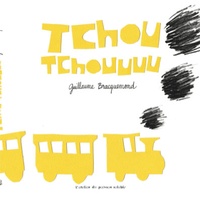 Guillaume Bracquemond - Tchou Tchouuuu.