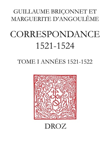Correspondance (1521-1524). Tome 1, Années 1521-1522