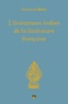 Guillaume Bridet - L'événement indien de la littérature française.