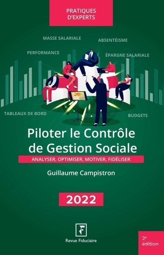 Piloter le contrôle de gestion sociale. Analyser, optimiser, motiver, fidéliser  Edition 2022