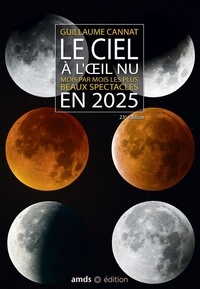 Guillaume Cannat - Le ciel à l'oeil nu en 2025.